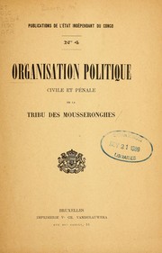 Organisation politique civile et pénale de la tribu des Mousseronghes by M. Baerts