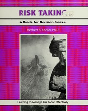 Cover of: Risk taking: a guide for decision makers