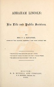 Cover of: Abraham Lincoln: his life and public services