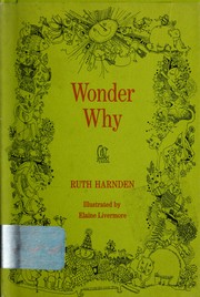 Cover of: Wonder why by Ruth Peabody Harnden