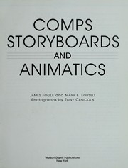 Cover of: Comps, storyboards, and animatics by Fogle, James.