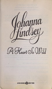 Cover of: A Heart So Wild | Johanna Lindsey