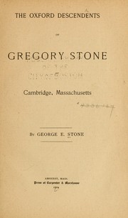 Cover of: The Oxford descendents [sic] of Gregory Stone of Cambridge, Massachusetts