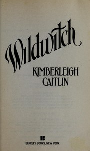 Cover of: Wildwitch by Caitlin Kimberleigh