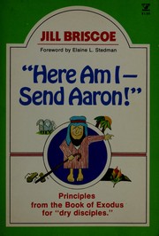 Cover of: Here am I--send Aaron by Jill Briscoe spiritual arts