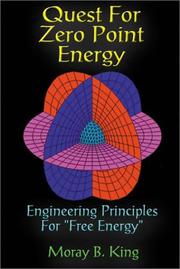 Cover of: Quest for Zero Point Energy Engineering Principles for Free Energy by Moray B. King