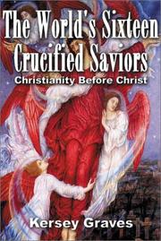 The world's sixteen crucified saviors