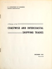 Cover of: A review of the coastwise and intercoastal shipping trades