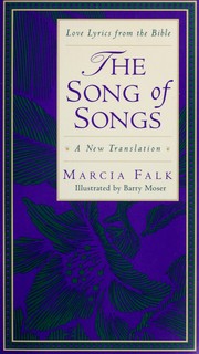 Cover of: The Song of Songs: A New Translation (Love Lyrics from the Bible)