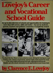 Cover of: Lovejoy's Career and vocational school guide: a source book, clue book, and directory of institutions training for job opportunities
