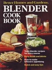 Cover of: Better Homes and Gardens Blender Cook Book by 
