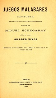 Cover of: Juegos malabares: zarzuela en un acto, dividido en cuatro cuadros, en prosa