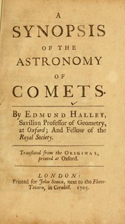 Cover of: A synopsis of the astronomy of comets by Edmond Halley