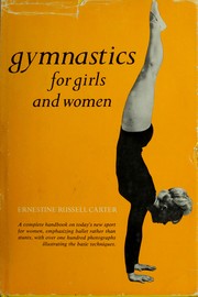 Cover of: Gymnastics for girls and women. by Ernestine Russell Carter, Ernestine Russell Carter