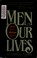 Cover of: The Men in Our Lives