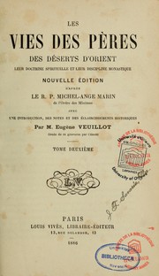 Cover of: Les Vies des Pères des déserts d'Orient: leur doctrine spirituelle et leur discipline monastique