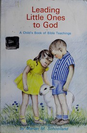 Cover of: Leading little ones to God by Marian M. Schoolland