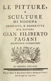 Cover of: Le pitture, e sculture di Modena by Gian Filiberto Pagani