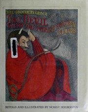 Cover of: The devil with the three golden hairs: a tale from the Brothers Grimm