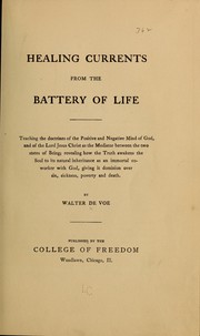 Cover of: Healing currents from the battery of life by Waltar De Voe