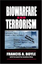 Biowarfare and terrorism by Francis Anthony Boyle