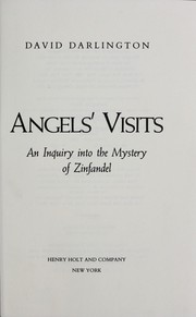 Cover of: Angels' visits: an inquiry into the mystery of Zinfandel