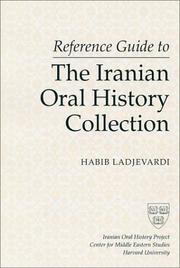 Reference guide to the Iranian oral history collection by Habib Ladjevardi