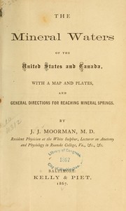 Cover of: The mineral waters of the United States and Canada by J. J. Moorman