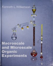 Cover of: Macroscale and microscale organic experiments by Kenneth L. Williamson, Kenneth L. Williamson