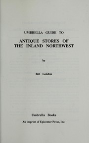 Cover of: Umbrella guide to antique stores of the inland Northwest