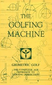 The golfing machine by Homer Kelley