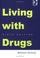 Knowing how drugs and alcohol affect our lives by Jan Stewart