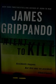 Cover of: Intent to kill by James Grippando