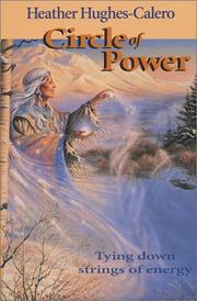 Circle of power by Heather Hughes-Calero