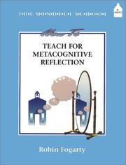 Cover of: How to teach for metacognitive reflection by Robin Fogarty