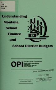 Cover of: Understanding Montana school finance and school district budgets