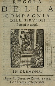 Cover of: Regola ... by Compagnia degli servi dei puttini in carità (Cremona)