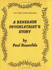 Cover of: A renegade psychiatrist's story by Paul Rosenfels