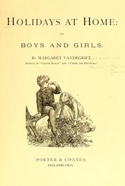 Cover of: Holidays at home by Margaret Vandegrift