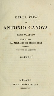 Cover of: Della vita di Antonio Canova: libri quattro : con note ed aggiunte