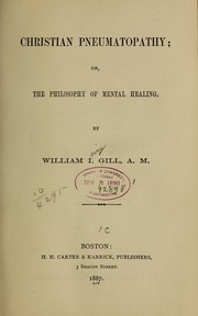 Cover of: Christian pneumatopathy by William I. Gill