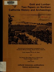 Cover of: Gold and lumber: two papers on Northern California history and archaeology