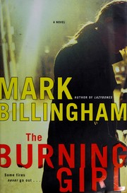 Cover of: The burning girl by Mark Billingham
