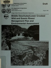 Middle Deschutes/Lower Crooked Wild and Scenic Rivers' management plan and environmental assessment by United States. Bureau of Land Management. Prineville District.
