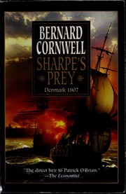 Cover of: Sharpe's Prey: Richard Sharpe And The Expedition To Denmark, 1807. by Bernard Cornwell