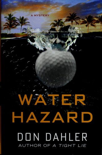 Water hazard by Don Dahler