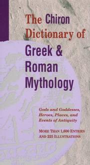 Cover of: The Chiron dictionary of Greek & Roman mythology by translated by Elizabeth Burr.