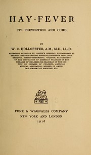 Cover of: Hay-fever, its prevention and cure