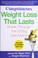 Cover of: Weight loss that lasts