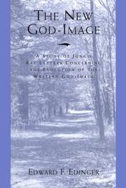 Cover of: The new God-image: a study of Jung's key letters concerning the evolution of the western God-image